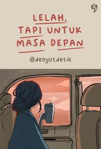 Gambar Buku Novel Lepaskan Lelah X Sembuhkan Lukamu - Gagasmedia - Bumifiksi dari BumifiksiJogjakarta Kab. Sleman 2 Tokopedia