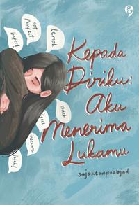 Gambar Buku Novel Lepaskan Lelah X Sembuhkan Lukamu - Gagasmedia - Bumifiksi dari BumifiksiJogjakarta Kab. Sleman 3 Tokopedia