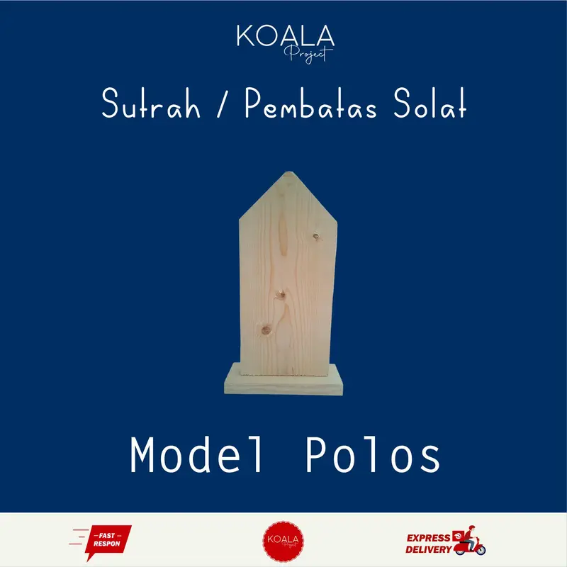 SUTRAH SUTROH PEMBATAS SOLAT SHOLAT - KOALA PROJECT 4