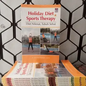 BUKU KESEHATAN / HOLIDAY DIET & SPORT THERAPY DIET NIKMAT, TUBUH SEHAT