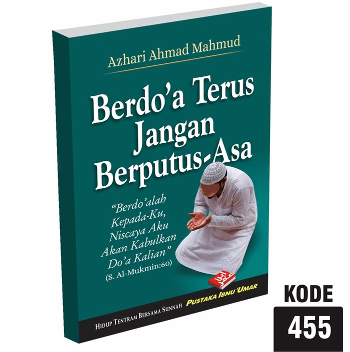 Gambar BUKU SAKU – BERDO’A TERUS JANGAN PUTUS ASA dari Pustaka Ibnu Umar Kota Administrasi Jakarta Timur Tokopedia