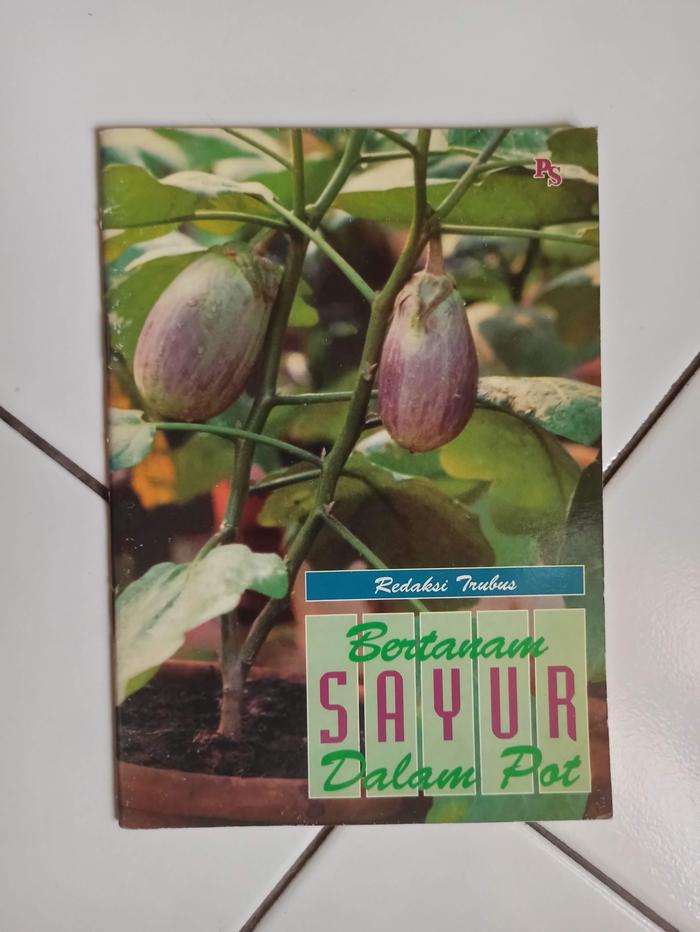 Gambar Buku Bertanam Sayur Dalam Pot dari Toko Buku Bekas Aksiku Kota Administrasi Jakarta Timur Tokopedia