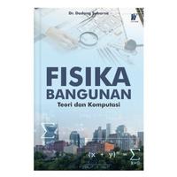 Gambar Fisika Bangunan: Teori dan Komputasi, Penulis : Dr. Dadang Subarna dari tokowawasanilmubms Kota Yogyakarta 1 Tokopedia