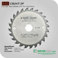 Gambar Black+Decker Circular Saw Blade 24T CB24T For Multi Evo dari Teknikmart Kota Administrasi Jakarta Barat 2 Tokopedia