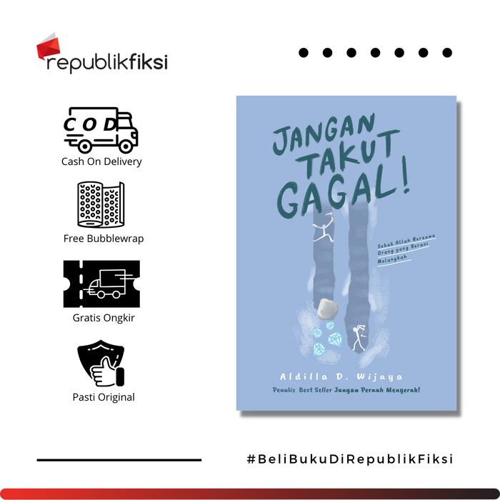 Gambar Buku Jangan Takut Gagal! - Aldilla D. Wijaya - QultumMedia dari Republikfiksi Kota Administrasi Jakarta Selatan Tokopedia