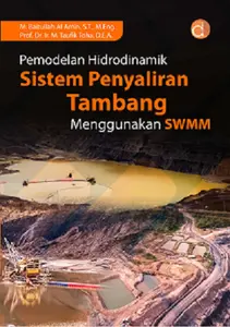 Buku Pemodelan Hidrodinamik Sistem Penyaliran Tambang Menggunakan SWMM