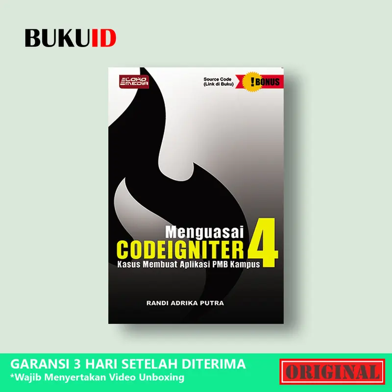 Buku Menguasai Codeigniter 4 - Kasus Membuat Aplikasi PMB Kampus 0