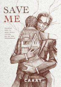 Gambar Buku Novel - Save Me - Akad x Skuad - Caaay_ - Bumifiksi dari bumifiksijakarta Jakarta Selatan 2 Tokopedia