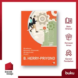 Memburu manusia Ekonomi, menggeledah naluri - Kompas - B. Herry Priyon