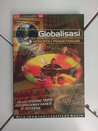 Gambar Globalisasi & Monopoli Pengetahuan dari Toko Buku Bekas Aksiku Kota Administrasi Jakarta Timur 1 Tokopedia