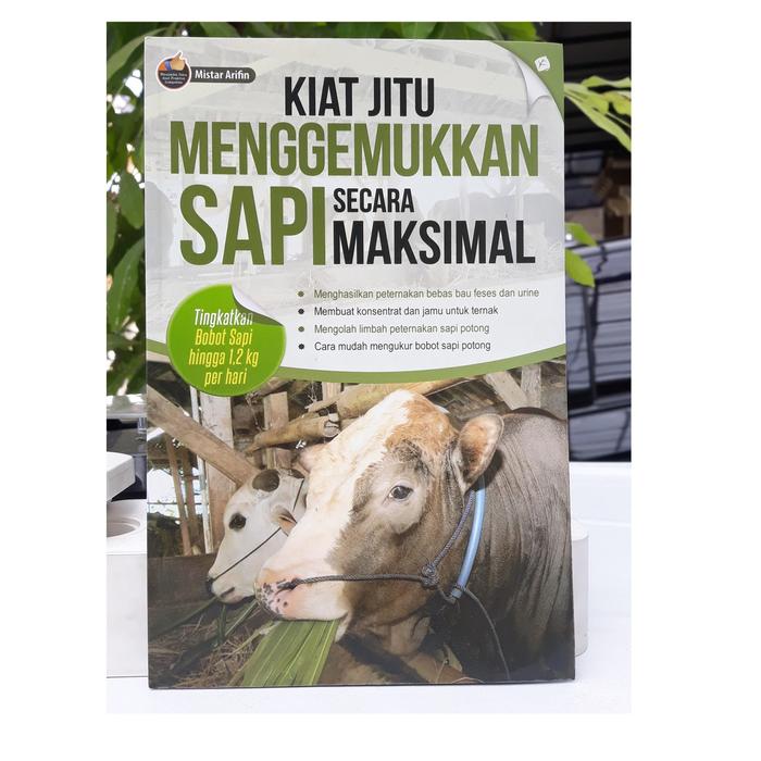 Gambar Buku Kiat Jitu Menggemukkan Sapi Secara Maksimal Mistar Arifin dari Sahabat Buku Anak Kab. Tangerang Tokopedia