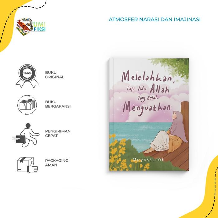 Gambar PRE ORDER - BUKU MELELAHKAN, TAPI ADA ALLAH YANG SELALU MENGUATKAN dari Bumifiksimedan001 Kota Medan Tokopedia