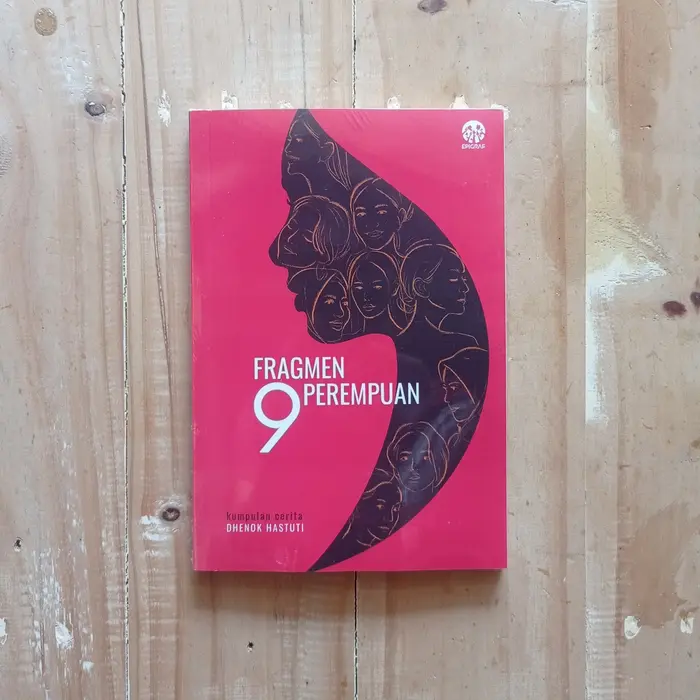 Gambar Buku Kumpulan Kisah Fragmen 9 Perempuan Dhenok Hastuti dari Rumah Ronin Kab. Bandung 2 Tokopedia