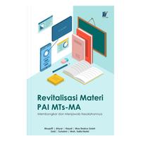 Gambar Revitalisasi Materi PAI MTs-MA Penulis: Muqoffi, Ahyar, Hayat, dkk dari tokowawasanilmubms Kota Yogyakarta 1 Tokopedia
