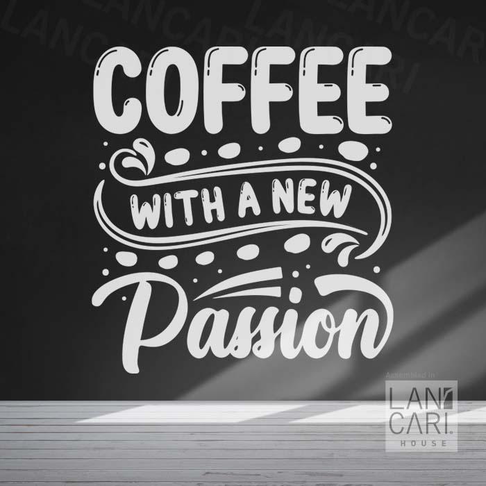 Gambar Cutting Stiker Coffee With a New Passion Dekorasi Cafe Hiasan Dinding - Small, Hitam dari LANCARI Kota Administrasi Jakarta Pusat Tokopedia