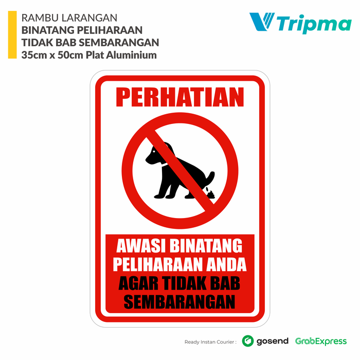 Tanda Rambu Hewan Jual Rambu Binatang Peliharaan Tidak BAB Sembarangan - 35cm x 50cm Plat ...