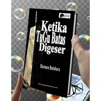 Gambar Ketika Tugu Batas Di Geser. Catatan Blog Seorang Prajurit Perbatasan. dari Bukuperbatasan Kota Bandung 5 Tokopedia