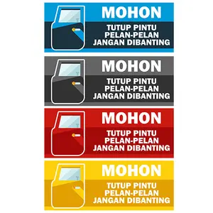 Sticker Vinyl Mohon Tutup Pintu Mobil Pelan Jangan Dibanting / Stiker