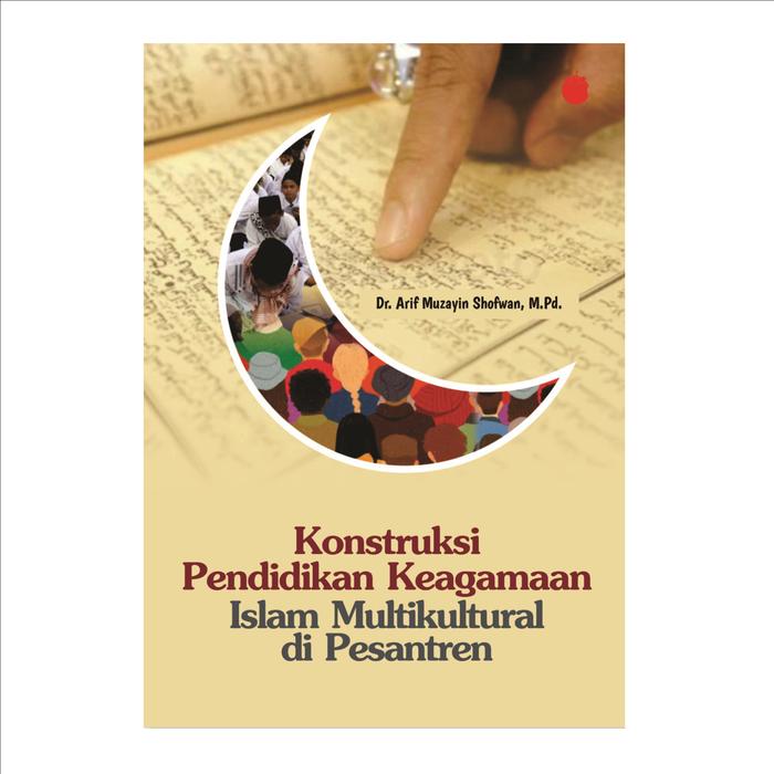 Gambar Konstruksi Pendidikan Keagamaan Islam Multikultural di Pesantren dari Penerbitmanggu Kab. Bandung Tokopedia