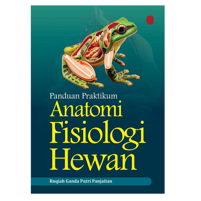 Gambar Panduan Praktikum Anatomi Fisiologi Hewan dari Penerbitmanggu Kab. Bandung Tokopedia