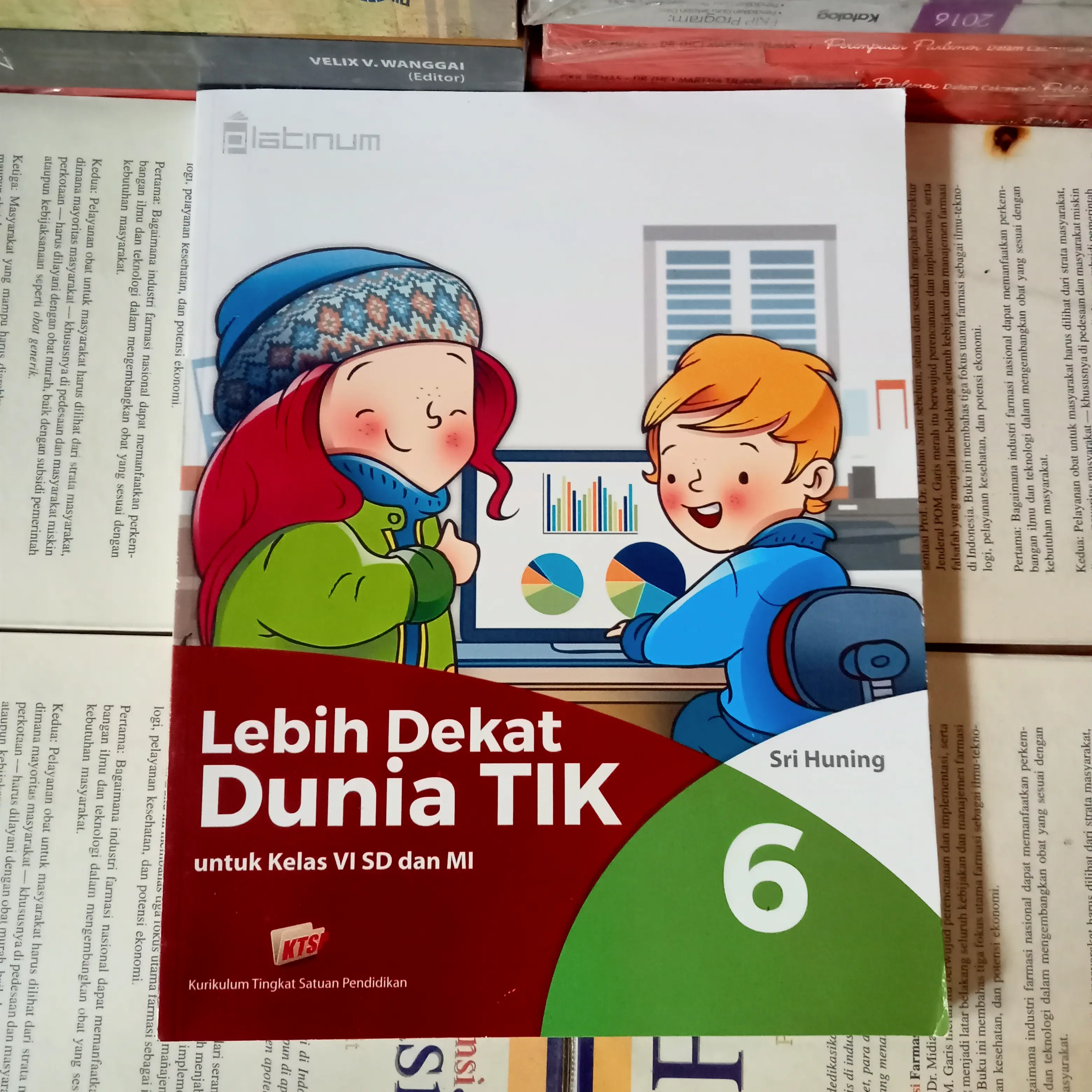 BUKU ORIGINAL LEBIH DEKAT DUNIA TIK UNTUK KELAS 6 SD SRI HUNING