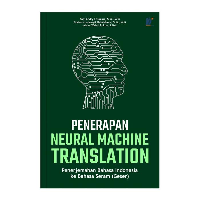 Gambar Penerapan Neural Machine Translation, Penulis : Yopi Andry Lesnussa, dari tokowawasanilmubms Kota Yogyakarta Tokopedia