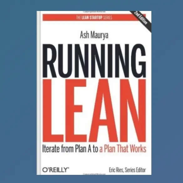 Running Lean: Iterate from Plan A to a Plan That Works 2nd