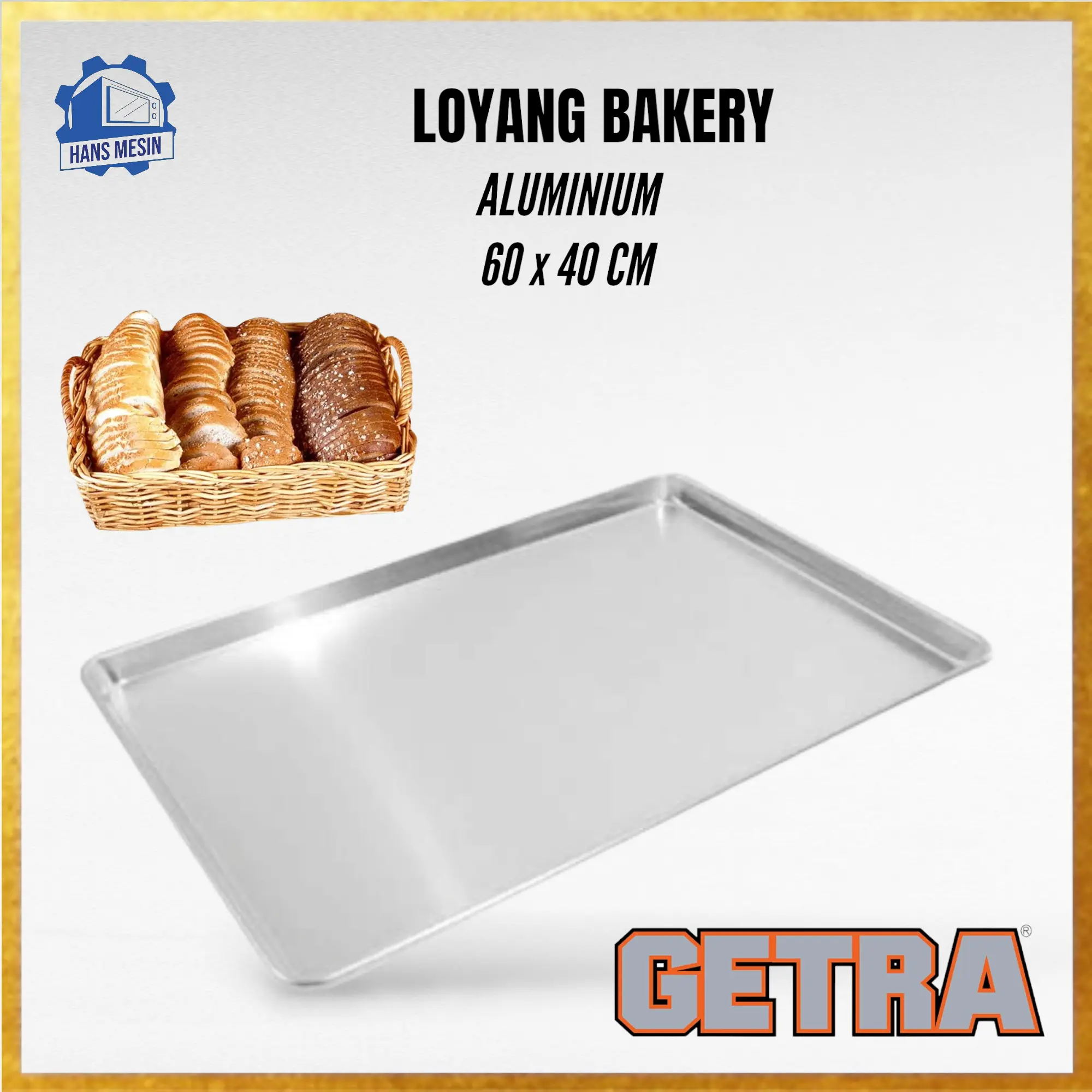 Loyang bakery 60 x 40 bakery pan almunium GETRA AP-6430