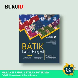 Buku Batik Latar Ringkel Pengenalan dan Pembuatan - Teknologi Proses