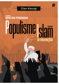 Gambar Menelisik Pergerakan Populisme Islam di Indonesia dari bintangsemestabook Kab. Sleman 1 Tokopedia