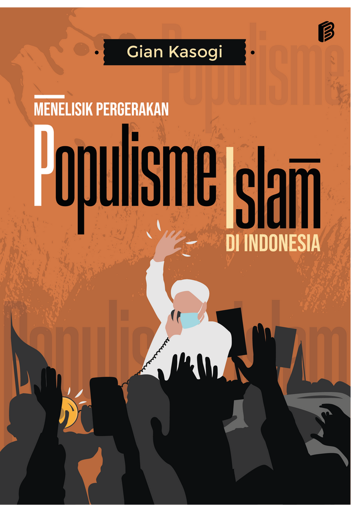 Gambar Menelisik Pergerakan Populisme Islam di Indonesia dari bintangsemestabook Kab. Sleman Tokopedia