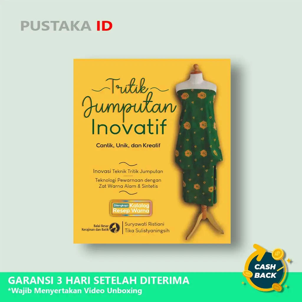 Buku Tritik Jumputan Inovatif, Cantik, Unik, dan Kreatif