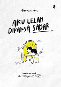 Gambar PRE ORDER - AKU LELAH DIPAKSA SABAR - ROMANSAKU - BUKUNE - BUMIFIKSI dari bumifiksipadang Kota Padang 2 Tokopedia