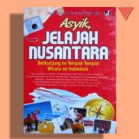 Gambar Buku Asyik Jelajah Nusantara - Resep Menjelajahi Pulau-Pulau di Indonesia - Habits dari Iyigbookstore Kab. Bantul 3 Tokopedia