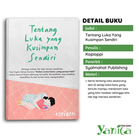 Gambar Buku Motivasi Psikologi Tentang Luka Yang Kusimpan Sendiri dari toko buku yanita Kota Semarang 3 Tokopedia
