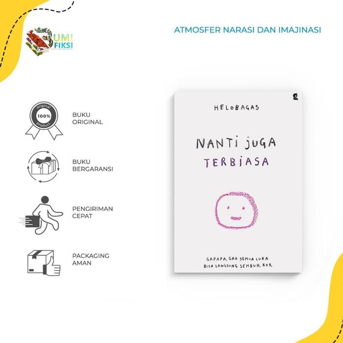 Gambar Buku Bacaan Nanti Juga Terbiasa - Helobagas - Bumi Fiksi dari bumifiksijakarta Jakarta Selatan Tokopedia