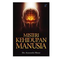 Gambar Misteri Kehidupan Manusia Penulis : Drs. Syamsudin Munar dari tokowawasanilmubms Kota Yogyakarta 1 Tokopedia