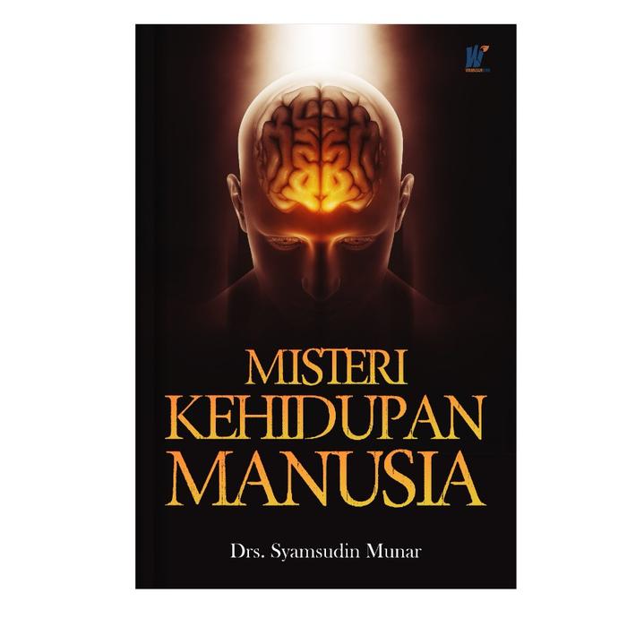 Gambar Misteri Kehidupan Manusia Penulis : Drs. Syamsudin Munar dari tokowawasanilmubms Kota Yogyakarta Tokopedia
