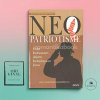 Gambar Buku Neo Patriotisme Etika Kekuasaan dalam Kebudayaan Jawa - NASRUDDIN dari Romantika Book Kota Yogyakarta 5 Tokopedia