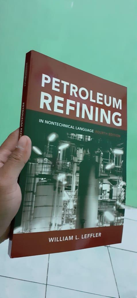 Jual Petroleum Refining in Nontechnical Language 4th Edition - Kab. Bantul - aaa corporation ...