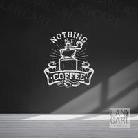 Gambar Cutting Sticker Coffee Shop Nothing But Coffee Stiker Dekorasi Dinding - Hitam dari LANCARI Kota Administrasi Jakarta Pusat 1 Tokopedia