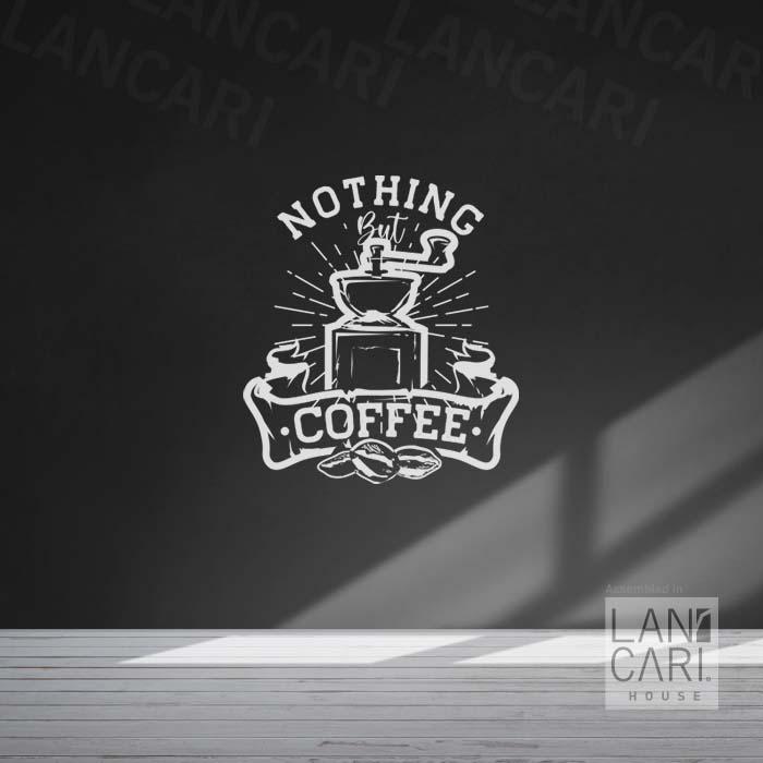 Gambar Cutting Sticker Coffee Shop Nothing But Coffee Stiker Dekorasi Dinding - Hitam dari LANCARI Kota Administrasi Jakarta Pusat Tokopedia