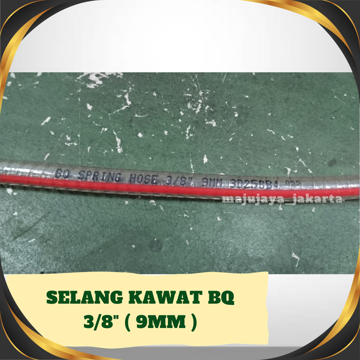 Gambar SELANG KAWAT 3/8" / SPRING HOSE 9MM BQ dari Maju jaya jakarta2 Kota Administrasi Jakarta Barat Tokopedia