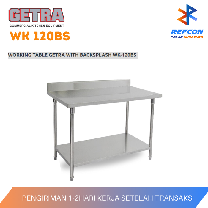 Gambar Stainless Stell Working Table Getra WK 120BS / WK120BS With Backsplash dari Refcon Polar Nusaindo Kota Tangerang Tokopedia