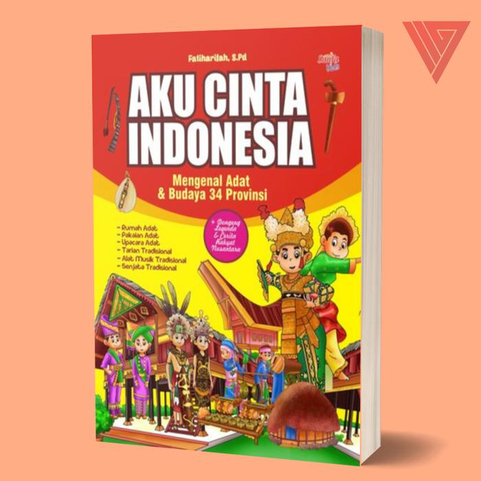 Gambar BUKU AKU CINTA INDONESIA - BUKU ANAK - diva press dari Iyigbookstore Kab. Bantul Tokopedia