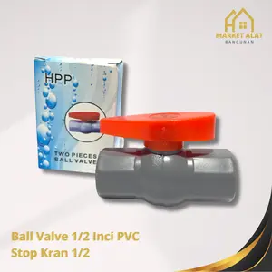 Ball valve 1/2 Inci HPP PVC / Stop Kran Pipa Ballvalve PVC 1/2”