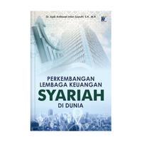 Gambar [ORI] Perkembangan Lembaga Keuangan Syariah di Dunia dari tokowawasanilmubms Kota Yogyakarta 1 Tokopedia