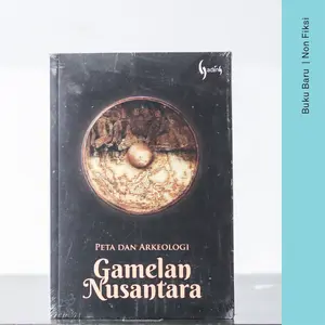 Buku Peta dan Arkeologi gamelan Nusantara -  Sumarsam (Musik)