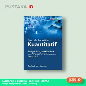 Buku Metode Penelitian Kuantitatif, Pengembangan Hipotesis Dan Penguji