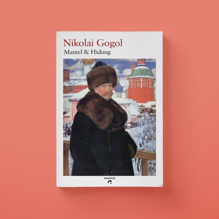 Gambar Nikolai Gogol - Mantel & Hidung dari Penerbit Kakatua Kab. Bantul Tokopedia